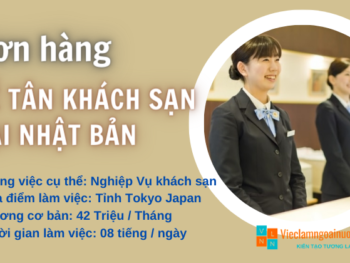 Đơn hàng kỹ sư kinh tế lễ tân khách sạn tại Nhật Bản